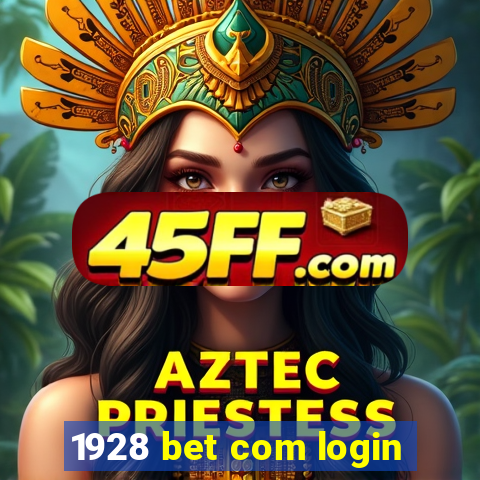 1928 bet com login